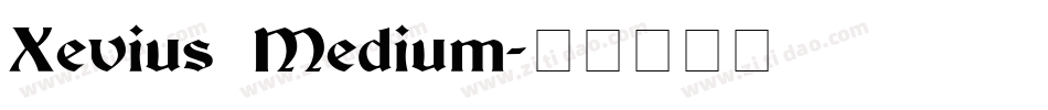 Xevius Medium字体转换